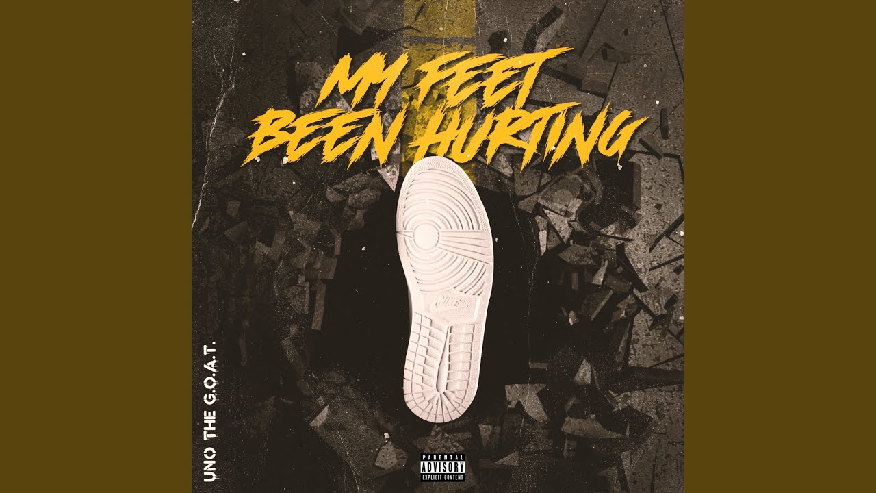 My Feet Been Hurting YouTube