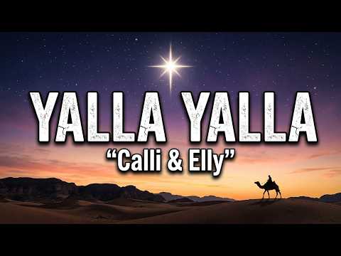 Calli & Elly – YALLA YALLA | Full Song Lyric