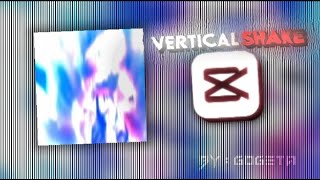 Vertical Shake Tutorial | Capcut Tutorial | GogetaMania
