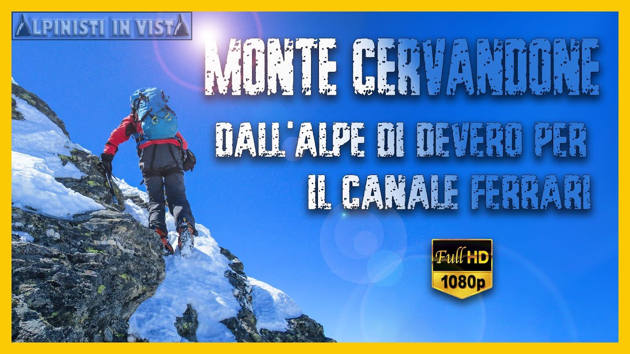 Cervandone 3210 m, dall'Alpe di Devero per il Canale Ferrari