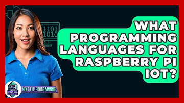 What Programming Languages For Raspberry Pi IoT? - Next LVL Programming