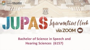 JUPAS Information Week - Bachelor of Science in Speech and Hearing Sciences (6157)