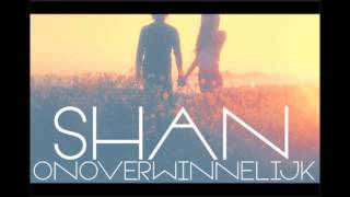 Shan - Onoverwinnelijk