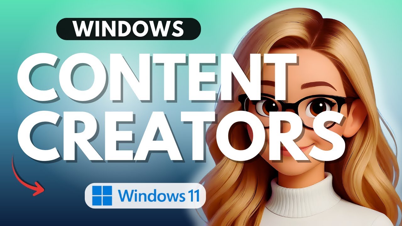 Windows 11 for Content Creators — Maximize Your Workflow in 2025