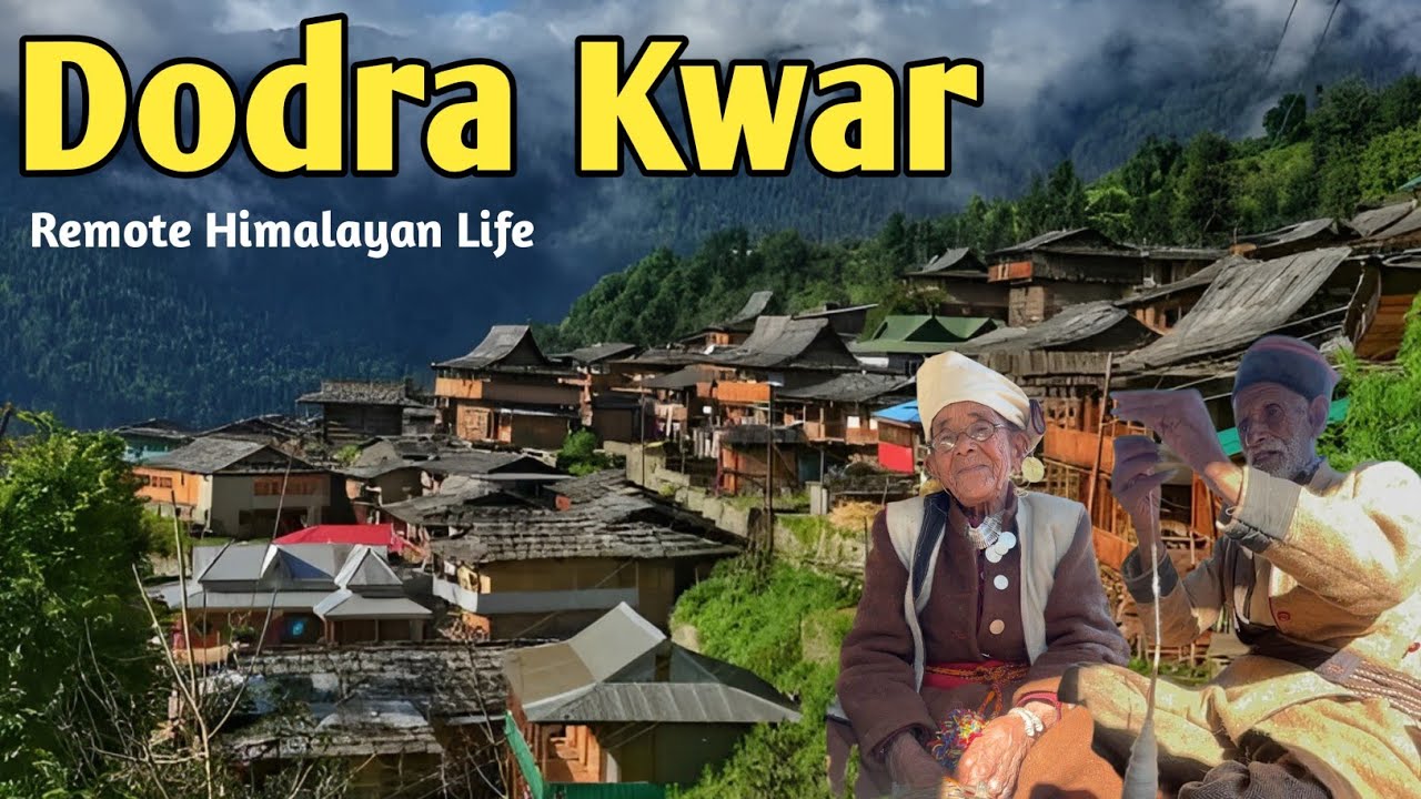 Exploring Dodra Kwar | Hidden Villages of Himachal Pradesh