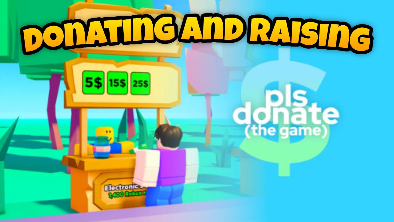 Donating and raising pls donate youtube