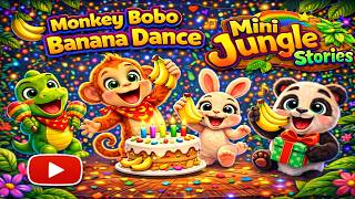 Monkey Bobo Banana Dance 🍌 | Fun Jungle Kids Song | Mini Jungle Stories | Kids Dance Music