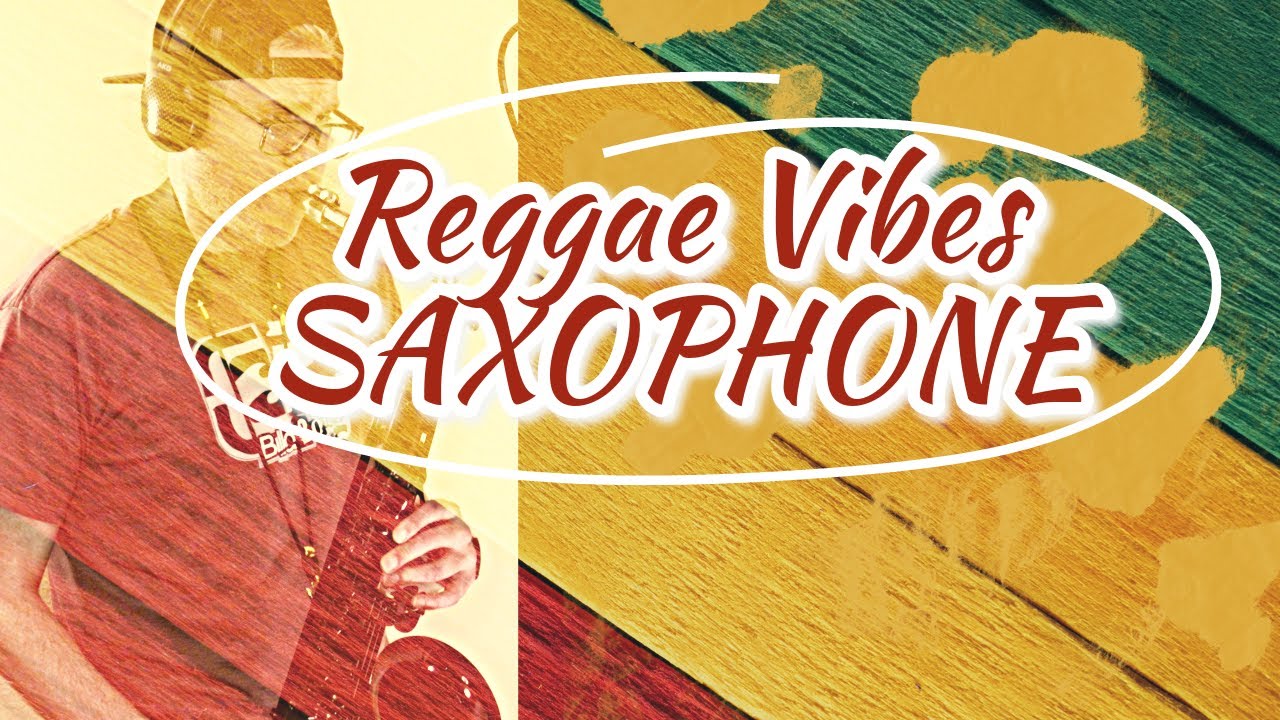 Reggae Vibes SAXOPHONE | BriansThing