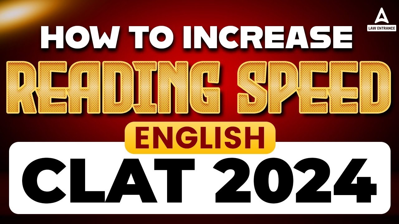 How To Increase Reading Speed for CLAT 2024 ? - YouTube
