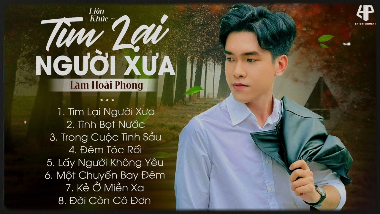 Tìm Lại Người Xưa - Tình Bọt Nước | Nhạc Trữ Tình Bolero Lâm Hoài Phong Mới Nhất
