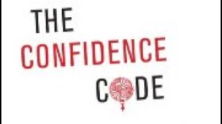 The Confidence Code - Katty Kay ( Book Summary) English Subtitles