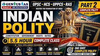 Polity One Shot for UPSC &amp; HCS prelim 2026 | Complete Course Part 2 | 5.5 Hours