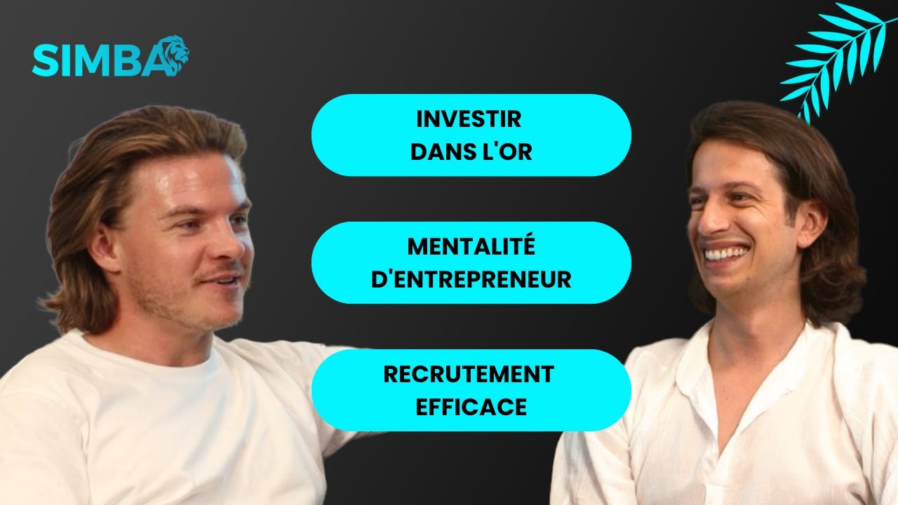 L'Or en 2023, Recrutement & Mentalité d'Entrepreneur