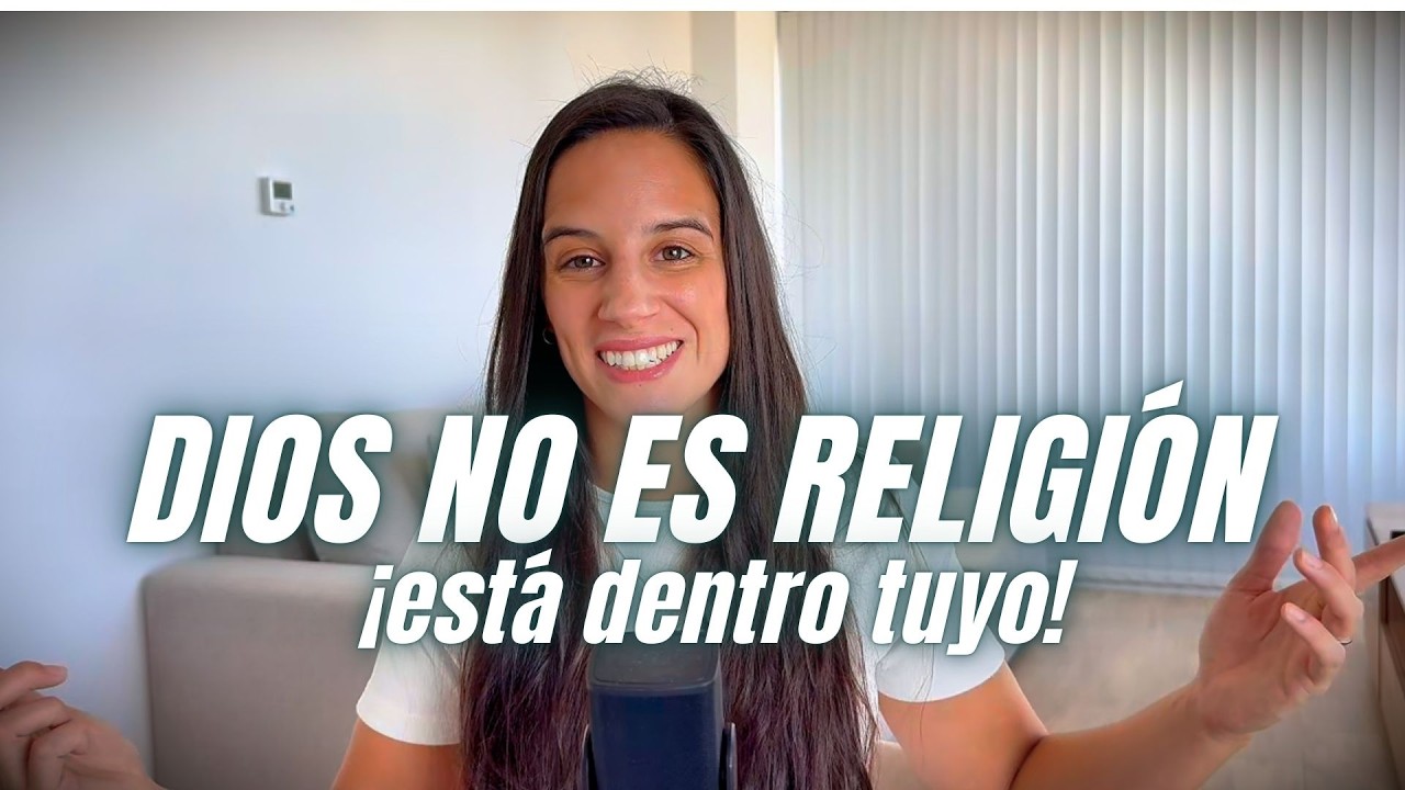DIOS NO ES RELIGIÓN: es la VOZ de tu ALMA