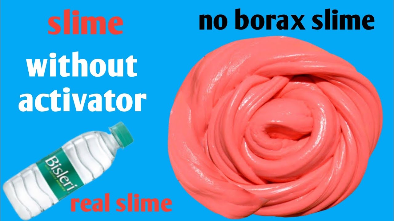 how-to-make-slime-without-activator-and-borax-how-to-make-slime-no