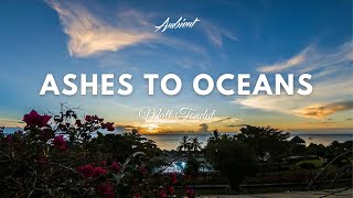 Matt Tondut - Ashes to Oceans (Music Video)