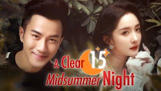 【Multi Sub】A Clear Midsummer Night EP15 | Rich Girl #Yang Mi‘s bestie cheated on her boyfriend