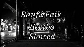 картинка: Rauf&Faik--Детство--SLOWED+BASS