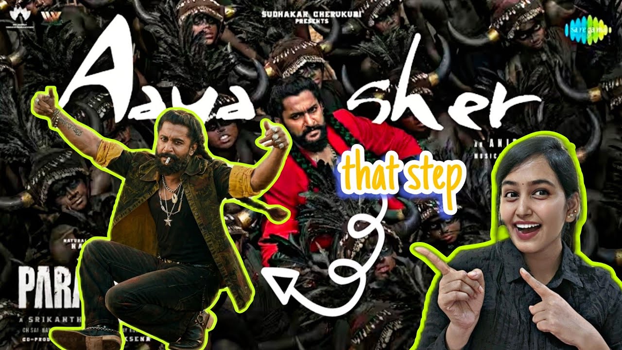 Aaya Sher - Lyrical Reaction| The Paradise | Nani | Anirudh Ravichander | Srikanth Odela