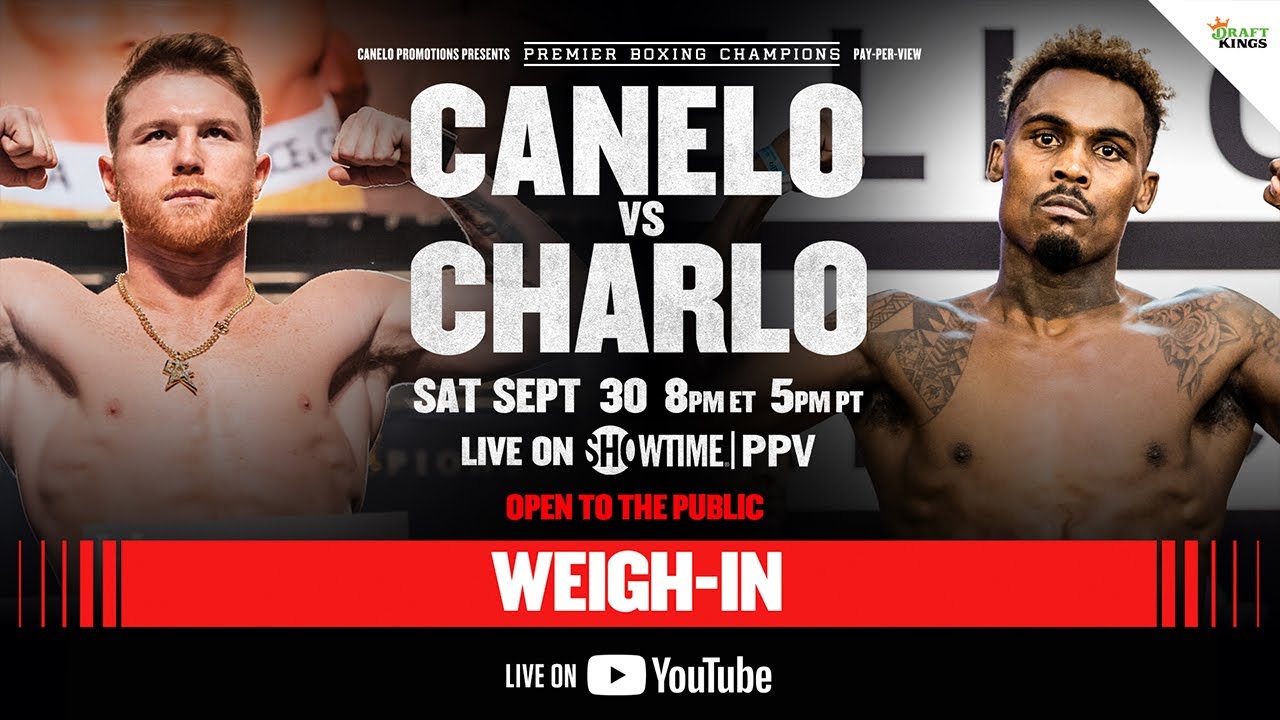 Canelo-Charlo weigh-in Start time, live stream, how to watch, what to watch on Friday