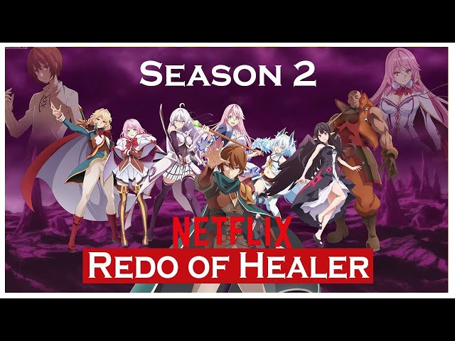 Redo Of Healer Season 2: Confirmed Release Date, characters - Techplayon