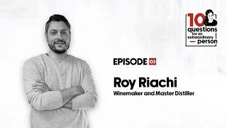 Roy Riachi: Winemaker and Master Distiller