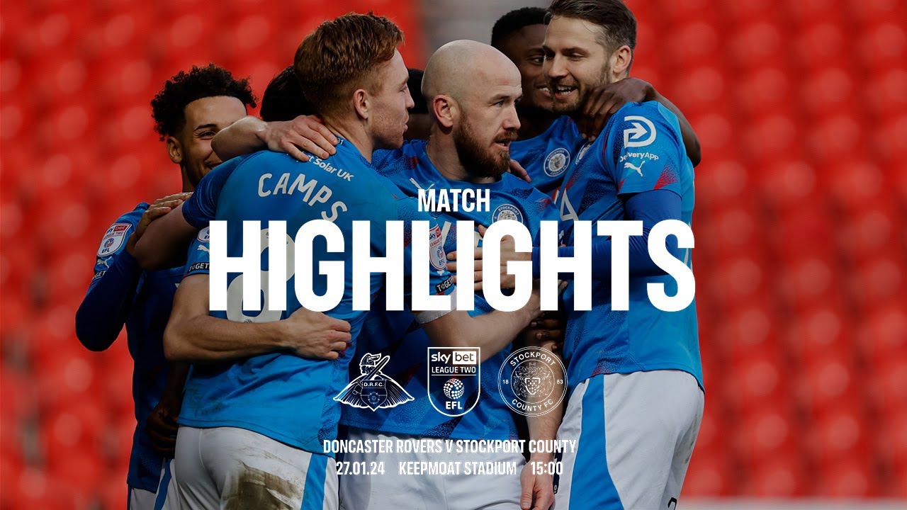 Doncaster Rovers Vs Stockport County Match Highlights 27.01.24