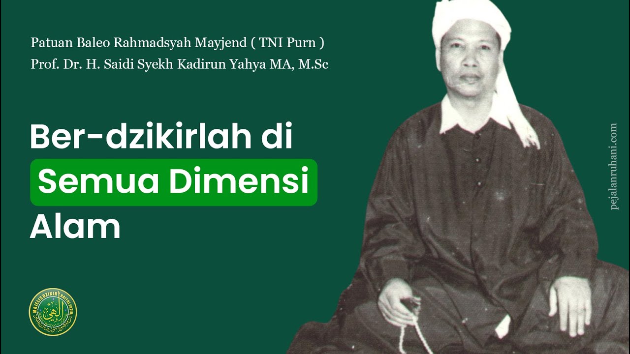 Ber-dzikirlah di Semua Dimensi Alam - Y.M. Ayahanda Guru