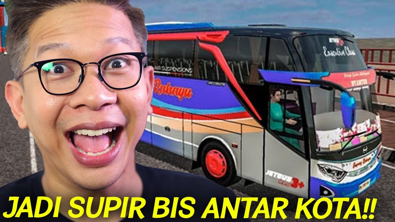 JADI SUPIR BIS ANTAR KOTA!! LAKU GAK YA??! BUS SIMULATOR