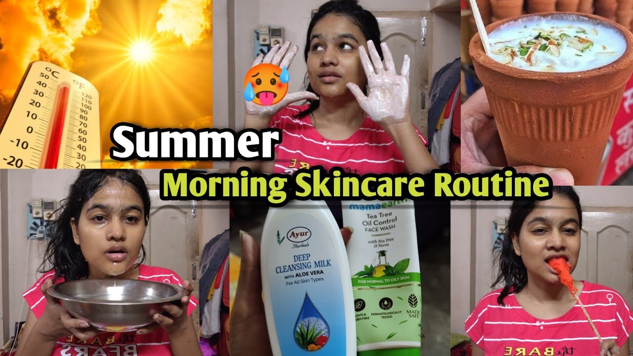 🥵 SUMMER MORNING 🍉SKINCARE ROUTINE || My 7 AM MORNING ROUTINE 💗 - YouTube