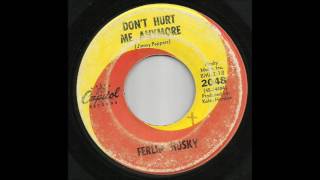 Watch Ferlin Husky Dont Hurt Me Anymore video