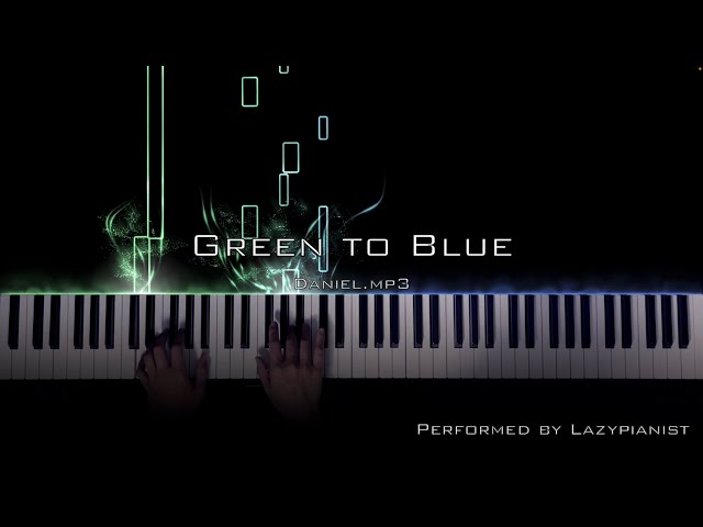 Green to Blue｜Piano Cover