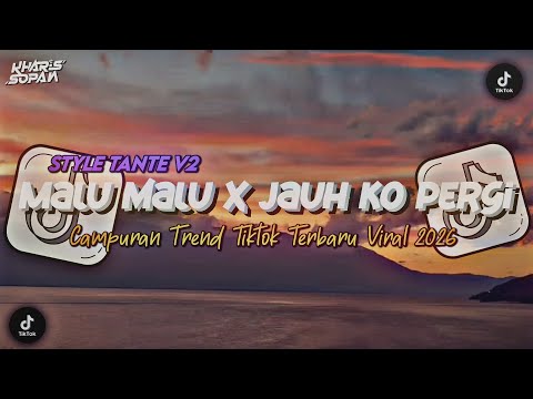 DJ MALU MALU BOY X SA CERITAKAN PADA BINTANG2 CAMPURAN TREND TIKTOK NEW 2026 | KHARIS SOPAN