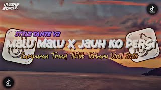 DJ MALU MALU BOY X SA CERITAKAN PADA BINTANG2 CAMPURAN TREND TIKTOK NEW 2026 | KHARIS SOPAN