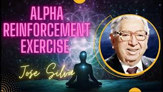 Jose Silva - The Silva Method - The Alpha Reinforcement Exercise
