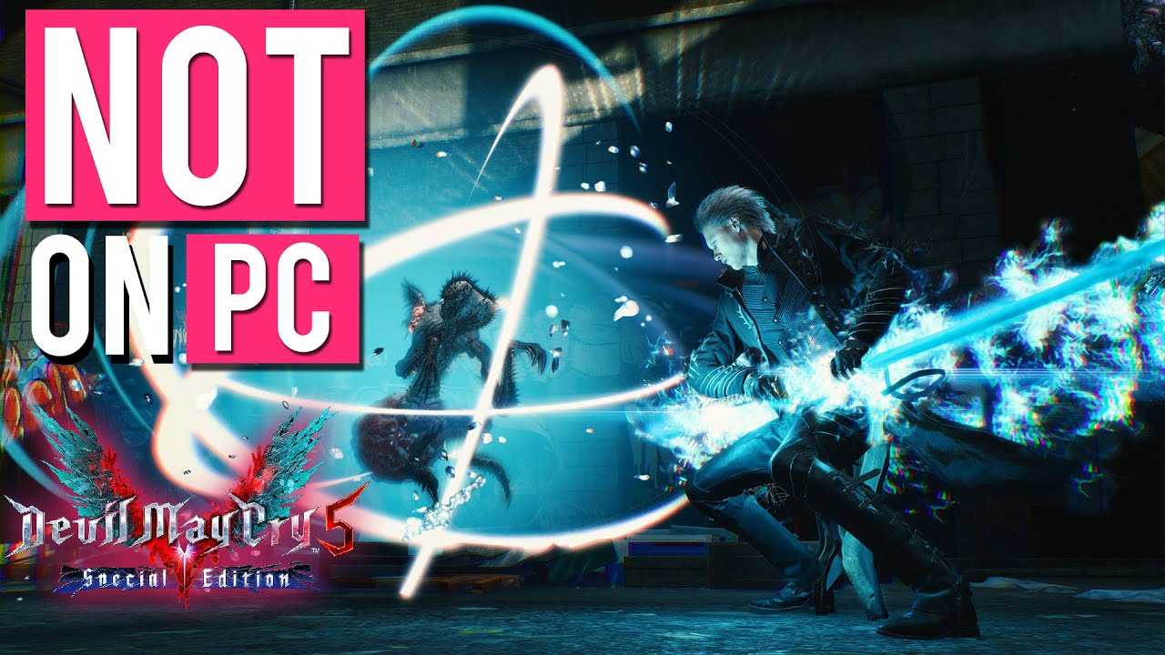 Devil May Cry 5: Special Edition isn't coming to PC because it's been  'optimized' for next-gen consoles – Destructoid