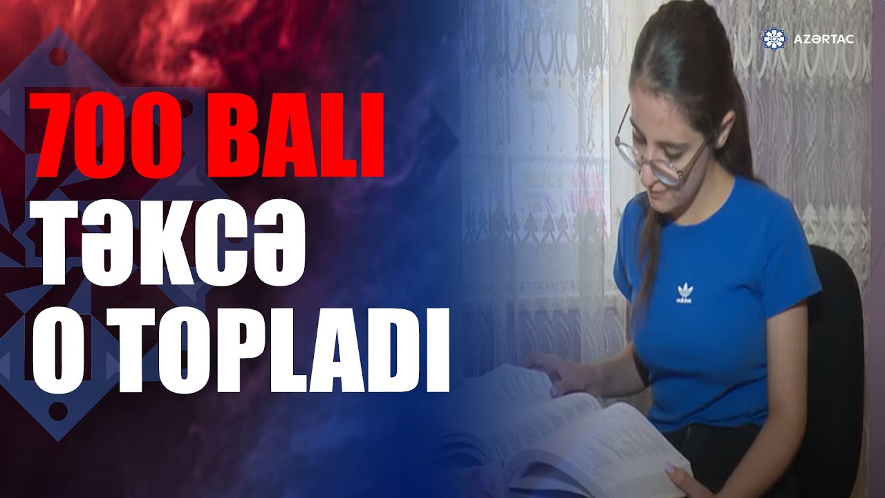 II ixtisas qrupu üzrə 700 bal toplayan Şəbnəm Novruzova danışdı