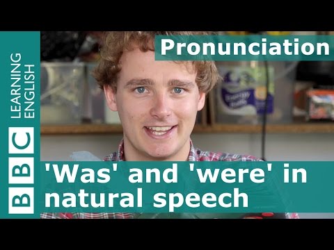 Pronunciation: The words 'was' and 'were'