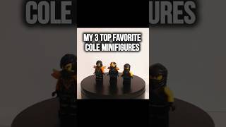 My 3 top favorite Cole minifigures!