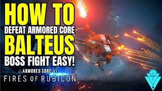 Armored Core 6 BALTEUS Easy Boss Guide!