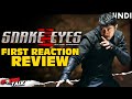 SNAKE EYES: G.I. Joe Origins - First Reaction Review [Explained In Hindi]