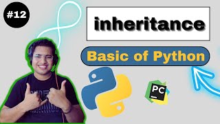 Inheritance - The Power of Python | Python Tutorial - Day #11