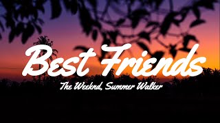 The Weeknd, Summer Walker - Best Friends (Remix) (Lyrics)