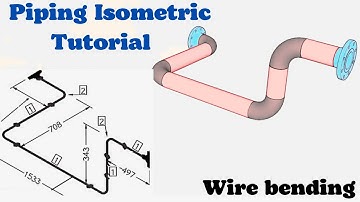 Piping Tutorial Video. Pipe wire bending.3 D model pipeline. Piping Isometric drawing for beginners