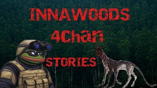 17 CATACLYSMIC Innawoods Stories | 4chan /x/ Greentext