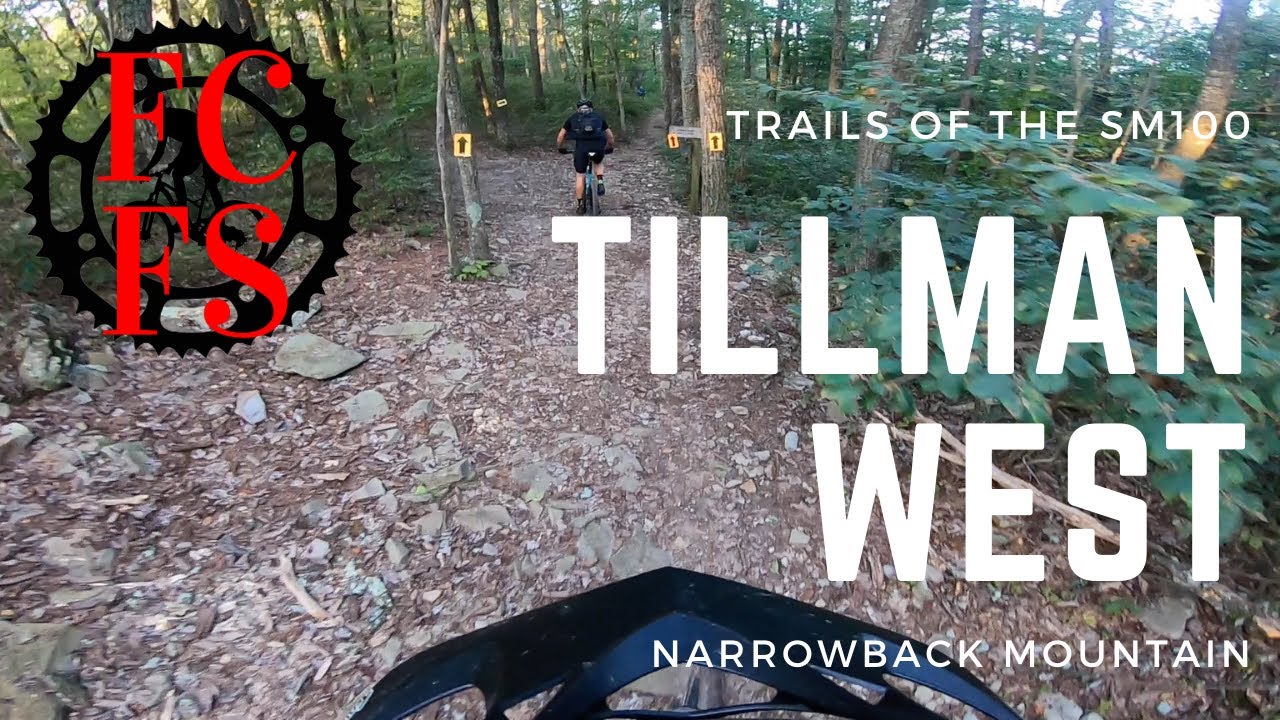 Trails of the SM100:  Tillman West - Mountain Biking in the GWNF!