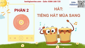 Giáo án powerpoint CĐ2 Tiết 2 Ôn tập bài hát Tiếng hát mùa sang | GA điện tử âm nhạc 4 CTST