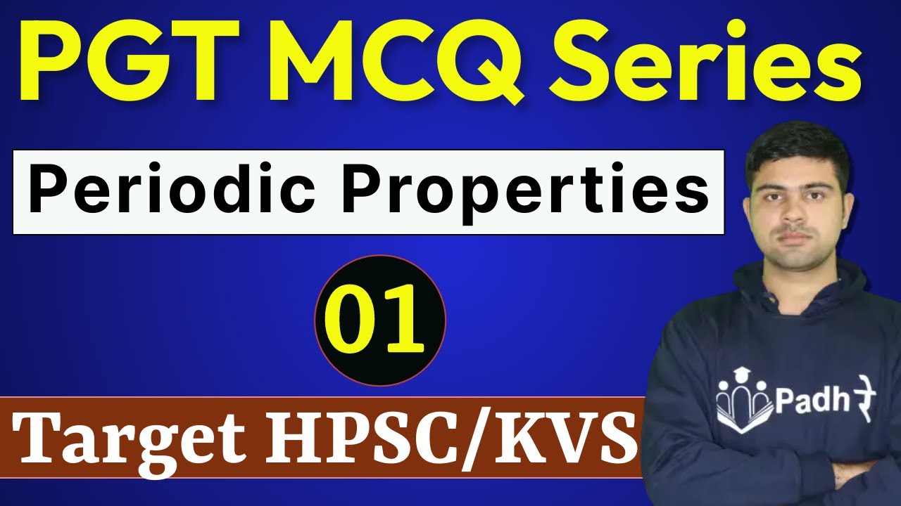 pgt-mcq-series-01-periodic-properties-for-pgt-chemistry-hpsc-dsssb-kvs