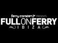 Full On Ferry: Ibiza [Official Teaser] HD