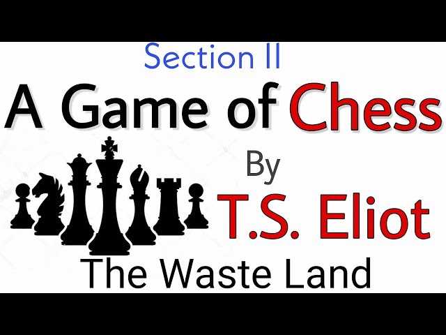 The Waste Land- A Game of Chess